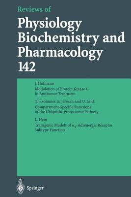 Reviews of Physiology, Biochemistry and Pharmacology by Hofmann, J.