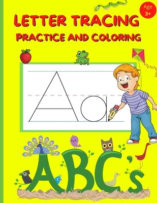 Letter Tracing Practice and Coloring: Preschool Alphabet Handwriting And Coloring Book For Kids Ages 3-5 by Books, Bambam