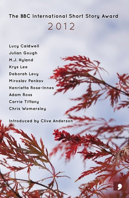 The BBC International Short Story Award 2012 by Penkov, Miroslav