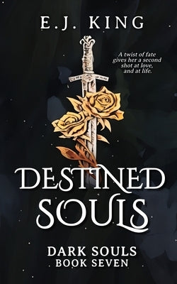 Destined Souls by King, E. J.