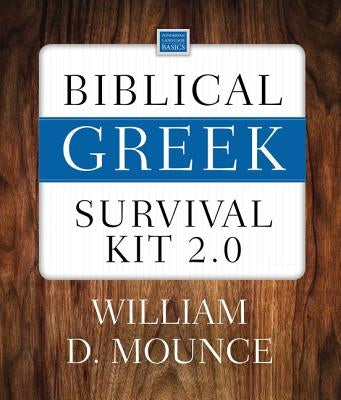 Biblical Greek Survival Kit 2.0 by Mounce, William D.