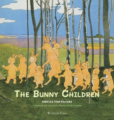 The Bunny Children by Von Olfers, Sibylle