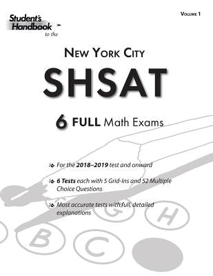 Shsat Practice Math Tests: 6 Exams (Volume 1) by Handbook, Student's