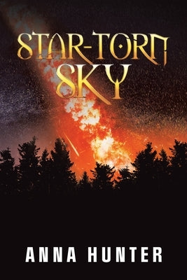 Star-Torn Sky by Hunter, Anna