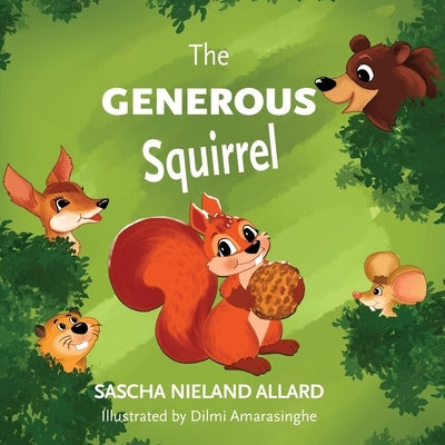 The Generous Squirrel by Allard, Sascha