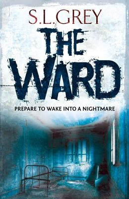 The Ward by Grey, S. L.