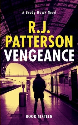 Vengeance by Patterson, R. J.