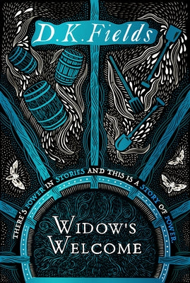 Widow's Welcome: Volume 1 by Fields, D. K.