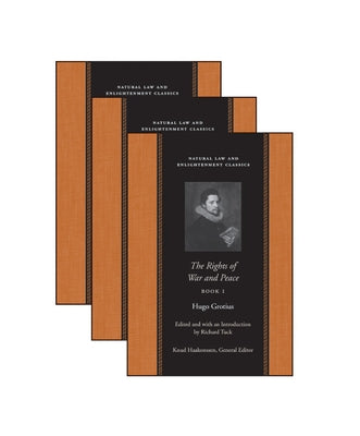 The Rights of War and Peace by Grotius, Hugo