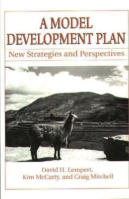 A Model Development Plan: New Strategies and Perspectives by Lempert, David H.