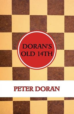 Doran's Old 14th (An Opening Play in Checkers) by Doran, Peter