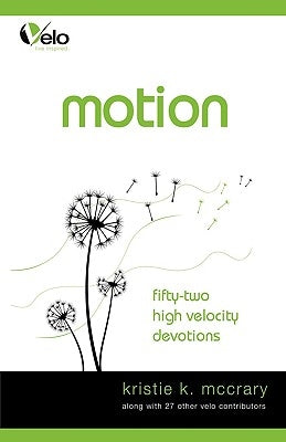 Motion: High Velocity Devotions by McCrary, Kristie K.