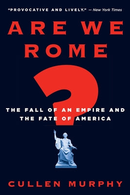 Are We Rome? by Murphy, Cullen