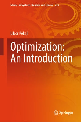 Optimization: An Introduction by Pekař, Libor