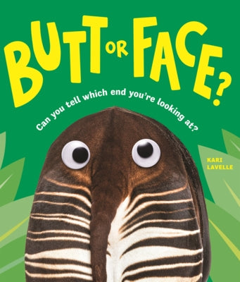 Butt or Face? by Lavelle, Kari