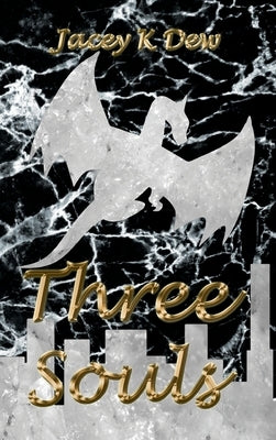 Three Souls by Dew, Jacey K.