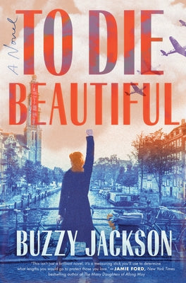 To Die Beautiful by Jackson, Buzzy