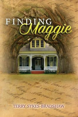 Finding Maggie by Sykes-Bradshaw, Terry