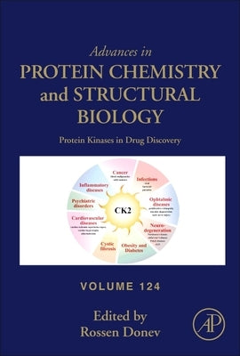 Protein Kinases in Drug Discovery: Volume 124 by Donev, Rossen