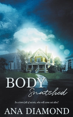 Body Snatched by Diamond, Ana
