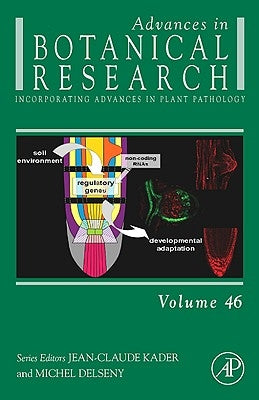 Advances in Botanical Research: Volume 46 by Kader, Jean-Claude