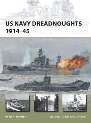 US Navy Dreadnoughts 1914-45 by Noppen, Ryan K.
