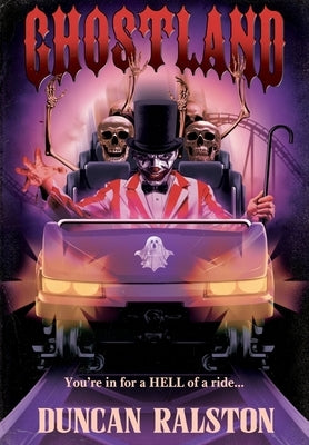 Ghostland by Ralston, Duncan