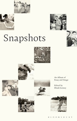 Snapshots: An Album of Essay and Image by Lenney, Dinah