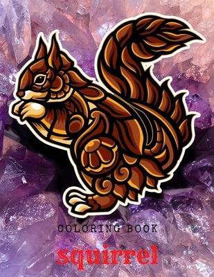 Squirrel Coloring Book: Best use for kids by Print, DXL
