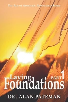 Laying Foundations by Pateman, Alan