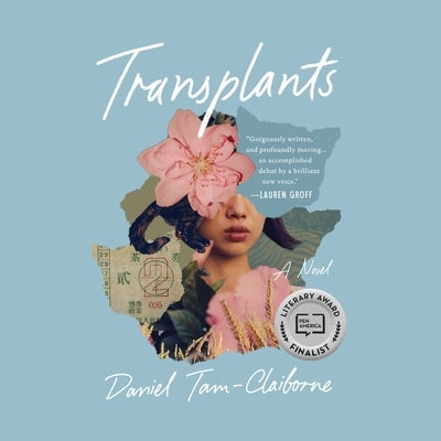Transplants by Tam-Claiborne, Daniel