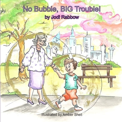 No Bubble, BIG Trouble! by Shell, Amber