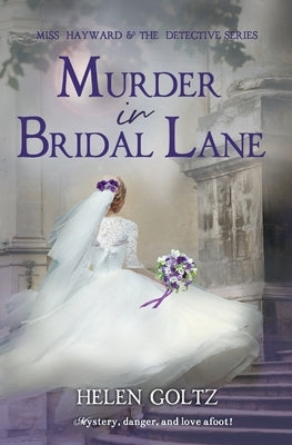 Murder in Bridal Lane by Goltz, Helen