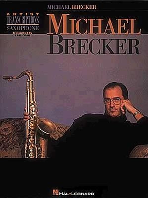 Michael Brecker: Tenor Saxophone by Brecker, Michael