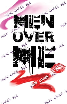 Men Over Me by Shelton, Erika