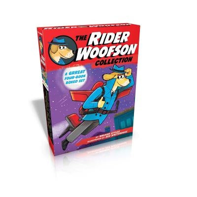 The Rider Woofson Collection (Boxed Set): The Case of the Missing Tiger's Eye; Something Smells Fishy; Undercover in the Bow-Wow Club; Ghosts and Gobl by Styles, Walker