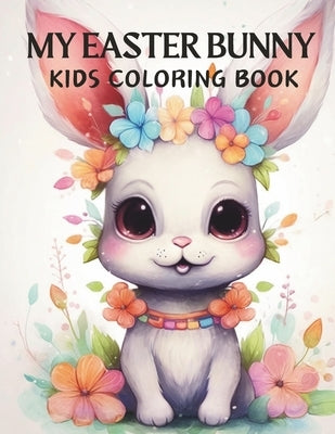 My Easter Bunny Kids Coloring Book by Sumone, Lady