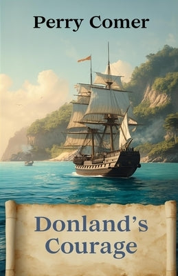 Donland's Courage by Comer, Perry