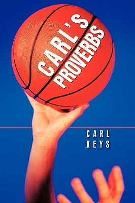 Carl's Proverbs by Keys, Carl