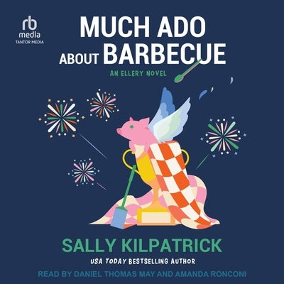 Much ADO about Barbecue by Kilpatrick, Sally