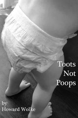 Toots Not Poops by Rivard, Sarah