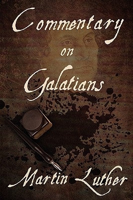 Commentary on Galatians by Luther, Martin
