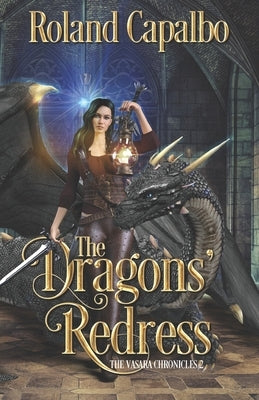 The Dragons' Redress by Capalbo, Roland