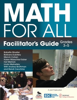 Math for All Facilitator's Guide, Grades 3-5 by Moeller, Babette