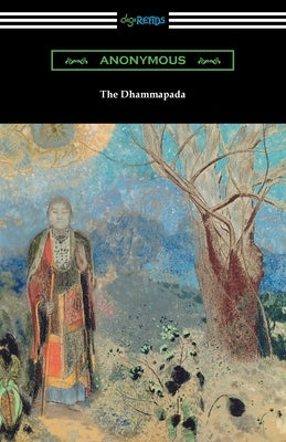 The Dhammapada by Anonymous