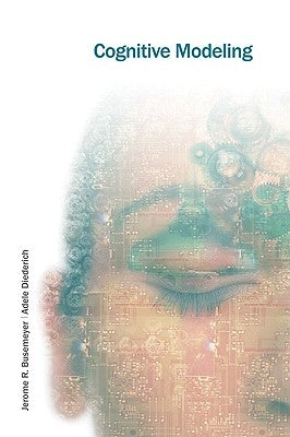 Cognitive Modeling by Busemeyer, Jerome R.
