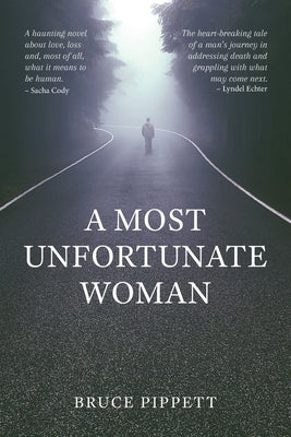 A Most Unfortunate Woman by Pippett, Bruce