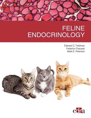 Feline Endocrinology by C. Feldman Edward
