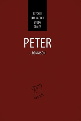 Peter: Ritchie Character Study Series by Dennison, John