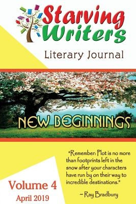 Starving Writers Literary Journal -April 2019: Volume 4 by Blake, Marcus
